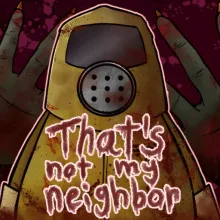 That’s Not My Neighbor